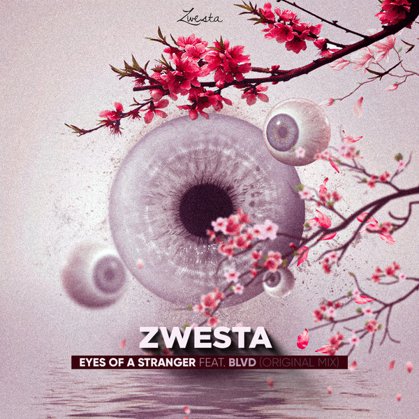 DJ Zwesta, Blvd - Eyes of a Stranger [ZWE001]